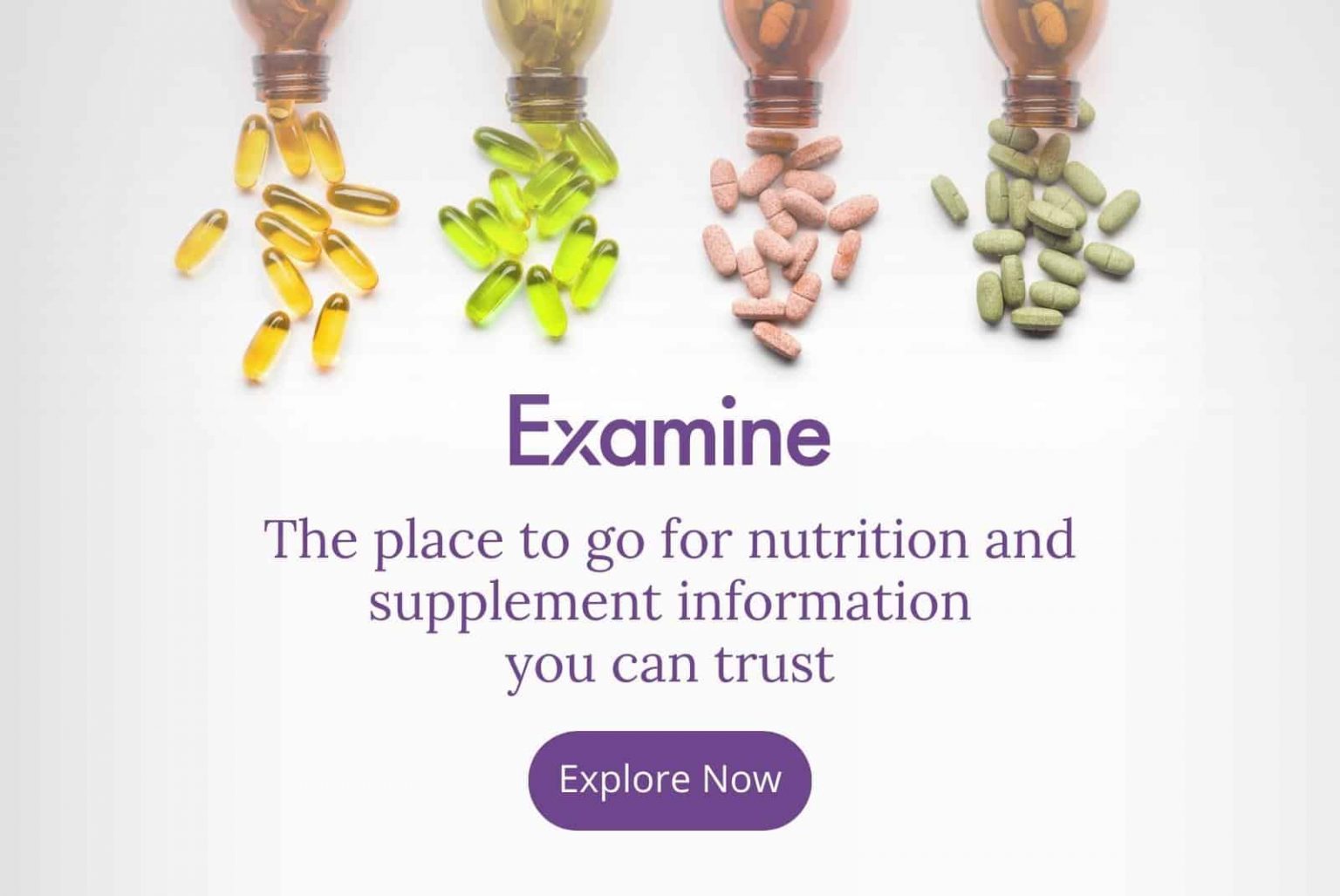 Click here to visit examine - the place to fin nutrition and supplement information you can trust.