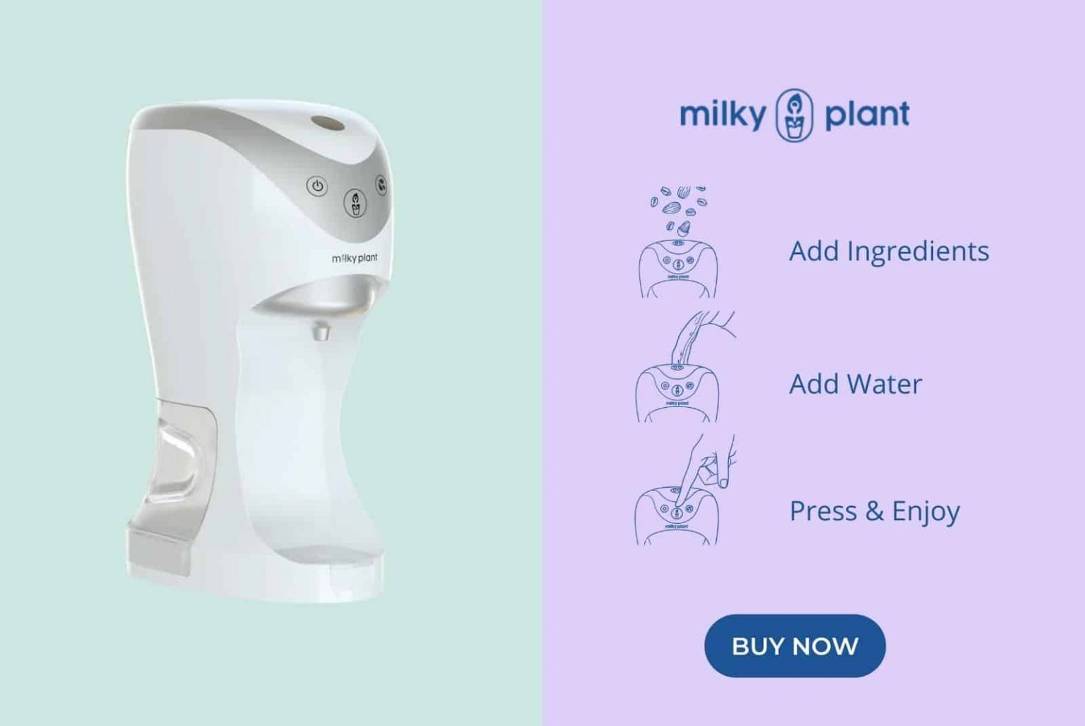 The milky plant makes fresh, nutritious plant milk in 3 minutes. No mess. No fuss.